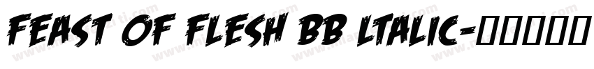 feast of flesh bb ltalic字体转换